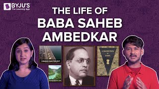 The Life Of Baba Saheb Ambedkar | Indian History With BYJU'S