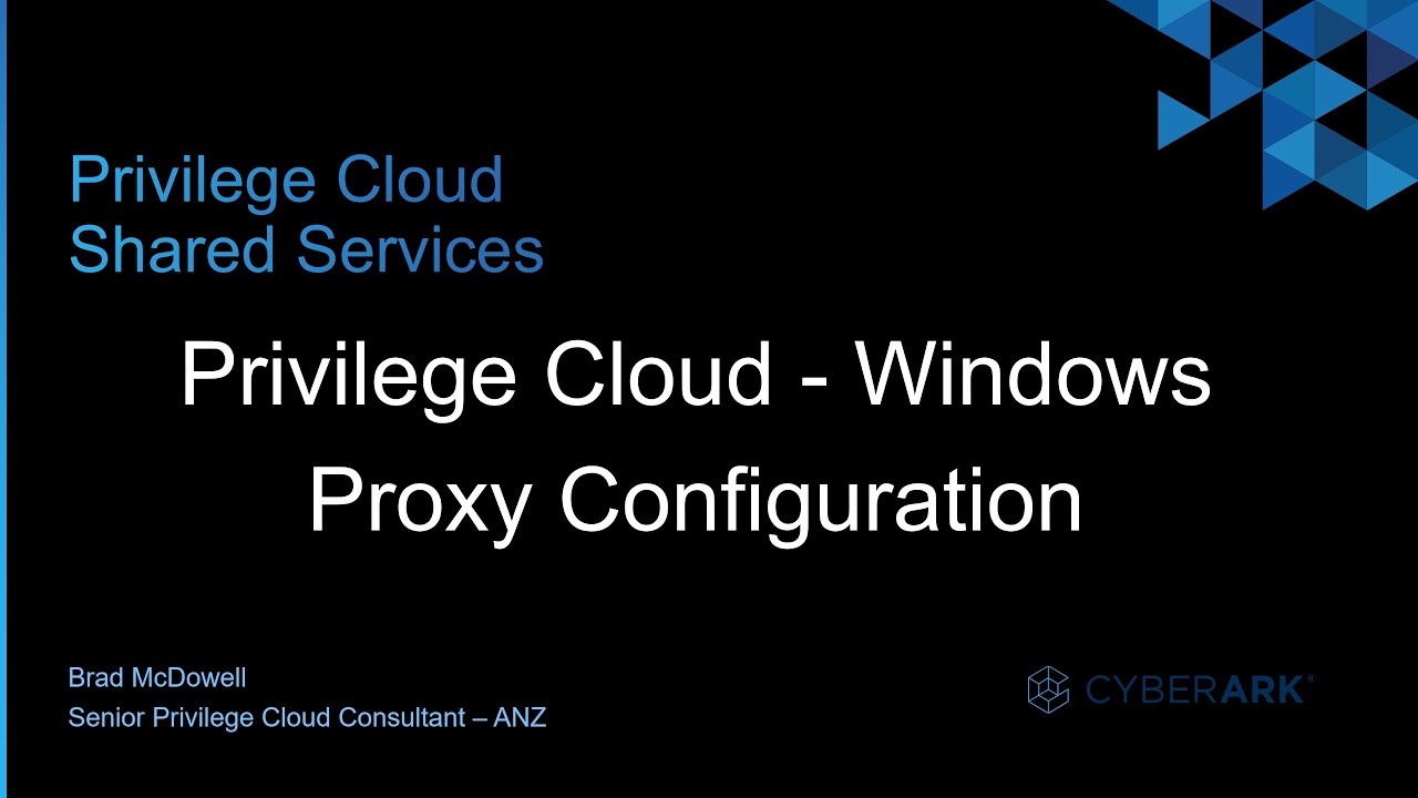 10 Cyberark Privilege Cloud Windows Proxy Configuration Cybrad