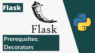 Python Flask Tutorial #3 - Prerequisites: Decorators