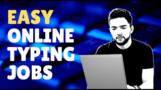 4 Easy Work-From-Home Typing Jobs That Pay $9-$60 per Hour 2020