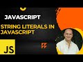 Javascript String Template Literals