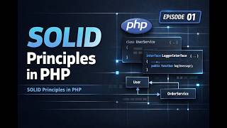 SOLID Principles in PHP | SOLID Principles in PHP | Episode 01