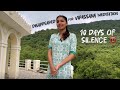 My first experience ||Vipassana meditation | Dhamma thalli | complete cut off from world for 10 days