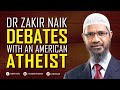 Dr Zakir Naik Debates with an American Atheist