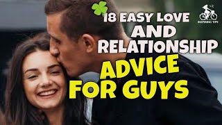 18 Easy Love and Relationship Advice for Guys