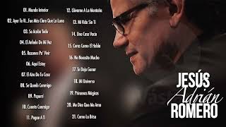 Jesús Adrián Romero - Tour De La Esperanza Playlist 2022