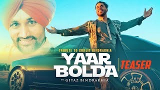 Yaar Bolda | Gitaz Bindrakhia | Snappy | New Punjabi Song 2019 | Latest Punjabi Song 2019 | Gabruu