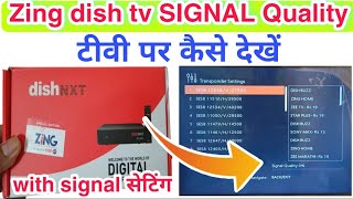 dish tv zing super FTA setupbox का सिगनल Quality टीवी पर कैसे देखें || Zing dish tv SIGNAL Setting |