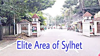 The Most Famous Area of ​​Sylhet || সিলেটের সবচেয়ে সুন্দর আর অভিজাত এলাকা কোনটা?