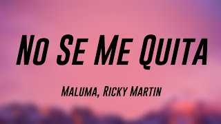 No Se Me Quita - Maluma, Ricky Martin (Lyrics) 💘