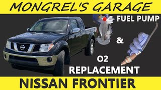 Nissan Frontier - Fuel Pump and O2 Replacement - How Hard Can it Be?