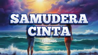 TAMBNAS - SAMUDERA CINTA (OFFICIAL AUDIO)