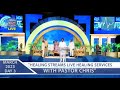 Healing Streams Live Healing Services with Pastor Chris (March 2023 Day 3)