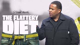 The Flattery Diet | 11.13.22 8AM | Fallbrook Church