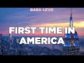 Baba Levo  - First Time In America (Official Lyrics Video)