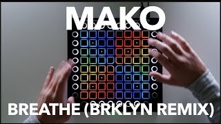 Mako - Breathe (BRKLYN Remix) // Launchpad Cover // Collab with Azure // Project Files