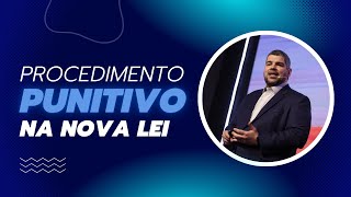 O Processo Punitivo na Nova Lei de Licitações