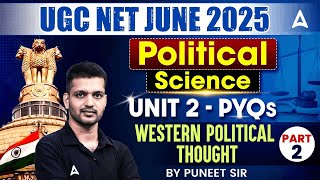 UGC NET June 2025 Political Science Unit 2 PYQs Western Political Thought #2 By Puneet Sir