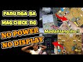 Panu mag Check ng NO POWER | NO DISPLAY | Madali lang Basta alam mo ang Teknik !!