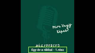 Húszperced - Egy év a rákkal - 1.rész