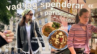 vad jag SPENDERAR en vecka i paris € | restaurang, vintage shopping, gör naglarna mm.