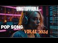 Unstoppable | Viral TikTok Song Pop Music 2024