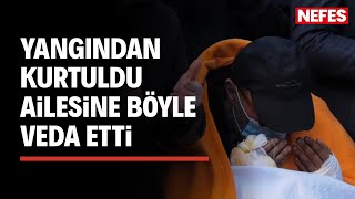 Camdan atlayarak kurtulan baba, cenazeye sağlık ekiplerinin gözetiminde katıldı