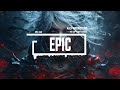 [Epic Cinematic Music] Motivational Epic Inspiring Cinematic Music [No Copyright Cinematic Music]