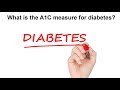 What is the A1C Measure for Diabetes