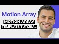 How to Use Motion Array Templates (Updated Tutorial 2026)