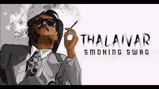 Thalaivar Smoking Swag | Super Star Rajinikanth | By Ganeish Ratanam | 2020 |