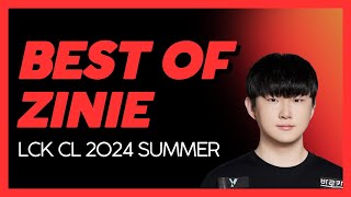 Best of KT Zinie - LCK CL 2024 Summer - The GOAT of LCK CL