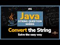 No In-Built Methods! Convert Uppercase to Lowercase String in Java | String Question Series