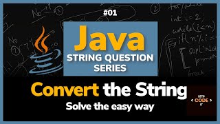 No In-Built Methods! Convert Uppercase to Lowercase String in Java | String Question Series