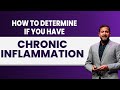 How to Determine If You Have Chronic Inflammation | Dr. Darshan Shah