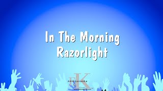 In The Morning - Razorlight (Karaoke Version)
