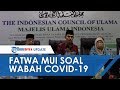 MUI Keluarkan Fatwa Ibadah saat Wabah Covid-19, Perbolehkan Tak Laksanakan Salat Jumat