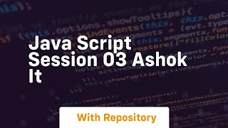 Java script session 03 ashok it