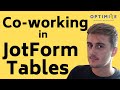 Sharing Tables and Editing Simultaneously In JotForm Tables Explained