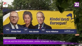 Kommentár nélkül (2024.06.18) EP-választás Észtországban, ukrán színekbe öltözött Tallin