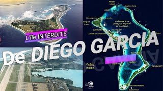 Diégo Garcia L'île Américaine INTERDITE