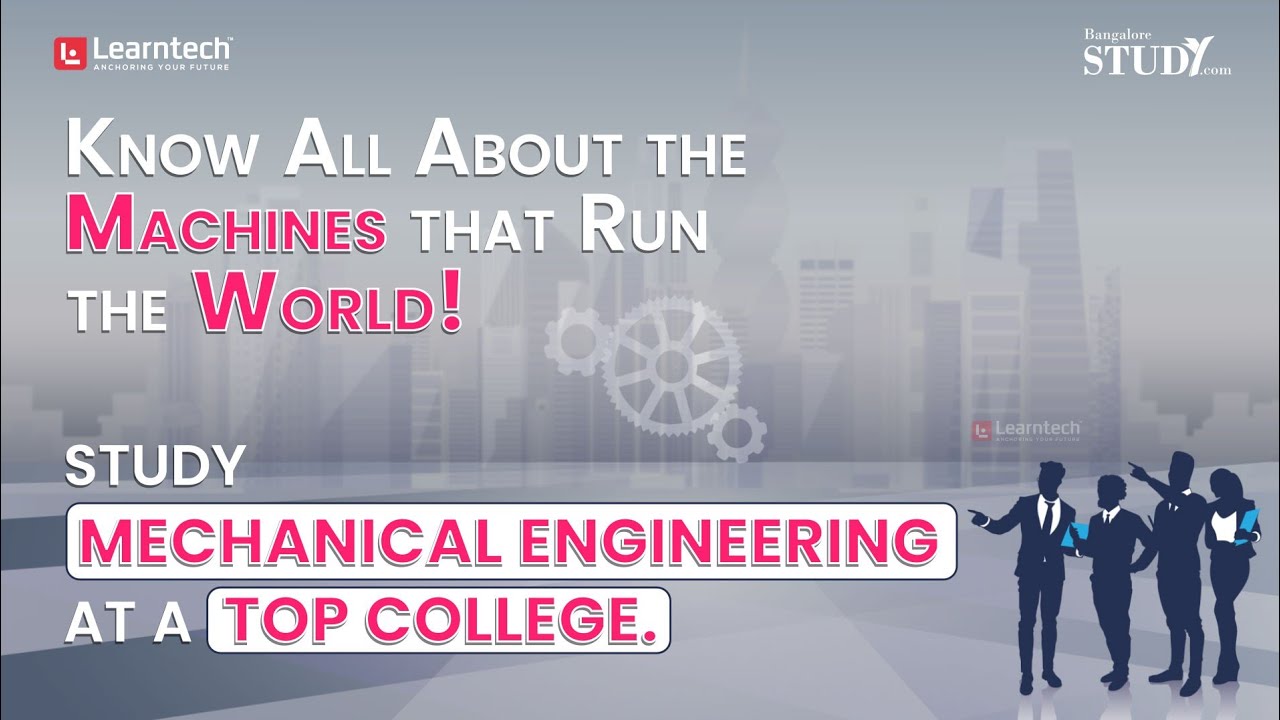 An Overview Of Top Mechanical Engineering Colleges In Bangalore ...