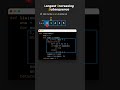Longest Increasing Subsequence (Leetcode 300)