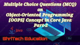 MCQ's on Core Java Part 2 | OOPS Concepts
