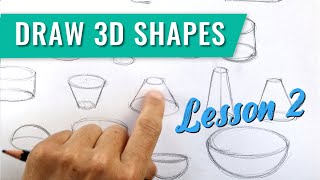 Learn To How To Draw Pt 2: Can You Sketch Simple 3D Shapes?