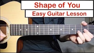 Ed Sheeran - Shape of You | EASY Guitar Lesson (Tutorial) How to play Chords/Melody