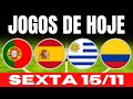 JOGOS DE HOJE | ELIMINATÓRIAS 2024 I SEXTA-FEIRA 15/11/2024 | JOGO DE HOJE | FUTEBOL AO VIVO NA TV