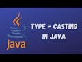 Java tutorial for beginners | Type-Casting in Java : Implicit