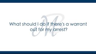 Warrant Out For Your Arrest? | Muhlenkamp & Bernsen