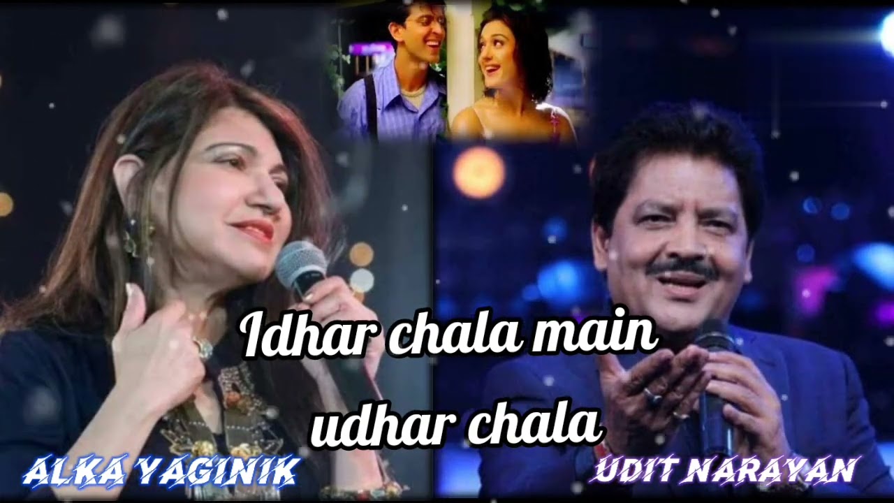 Idhar Chala Main Udhar Chala | Udit Narayan , Alka Yaginik |(feel This ...